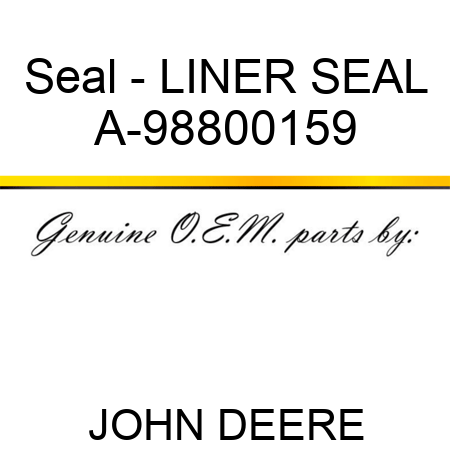 Seal - LINER SEAL A-98800159
