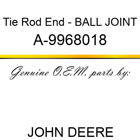 Tie Rod End - BALL JOINT A-9968018