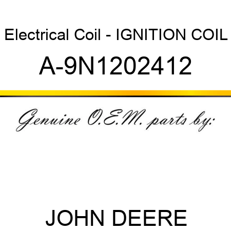 Electrical Coil - IGNITION COIL A-9N1202412