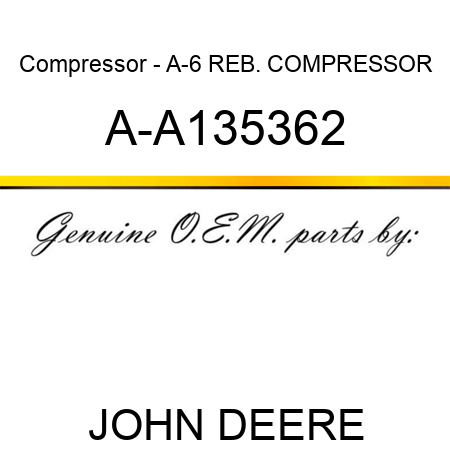 Compressor - A-6 REB. COMPRESSOR A-A135362