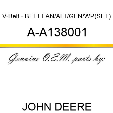 V-Belt - BELT, FAN/ALT/GEN/WP(SET) A-A138001