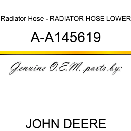 Radiator Hose - RADIATOR HOSE, LOWER A-A145619