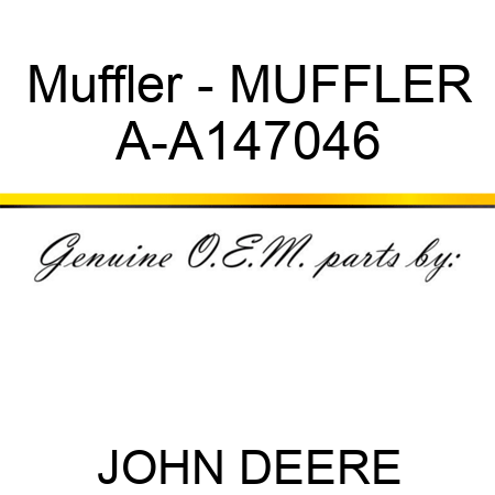 Muffler - MUFFLER A-A147046