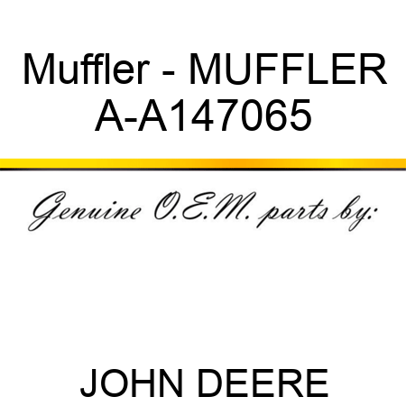 Muffler - MUFFLER A-A147065