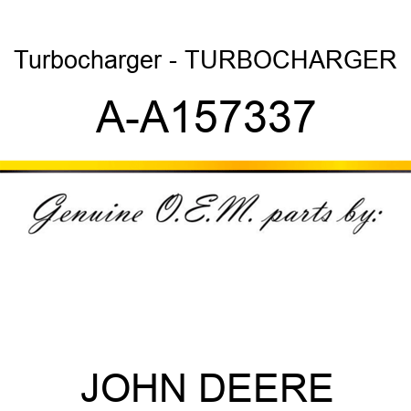 Turbocharger - TURBOCHARGER A-A157337