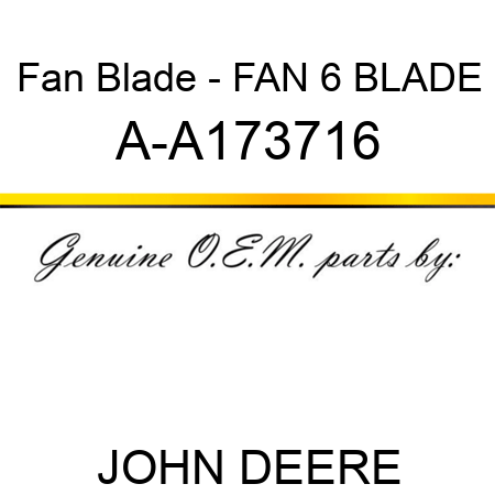 Fan Blade - FAN, 6 BLADE A-A173716