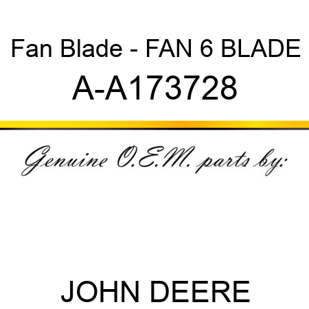Fan Blade - FAN, 6 BLADE A-A173728