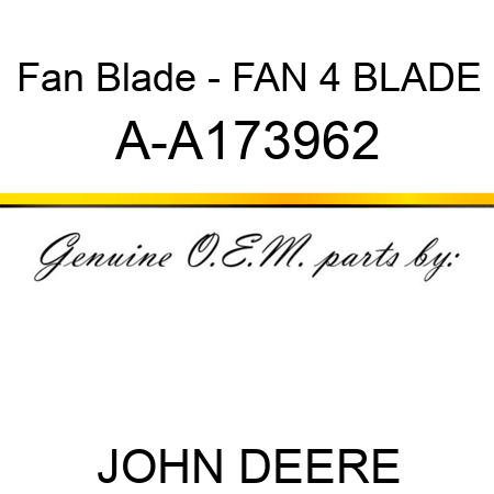 Fan Blade - FAN, 4 BLADE A-A173962