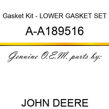 Gasket Kit - LOWER GASKET SET A-A189516
