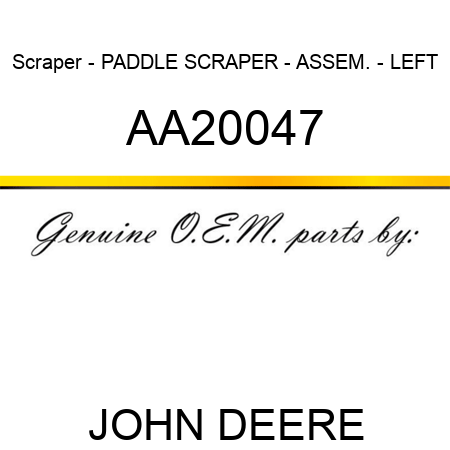 Scraper - PADDLE SCRAPER - ASSEM. - LEFT AA20047