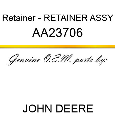 Retainer - RETAINER ASSY AA23706