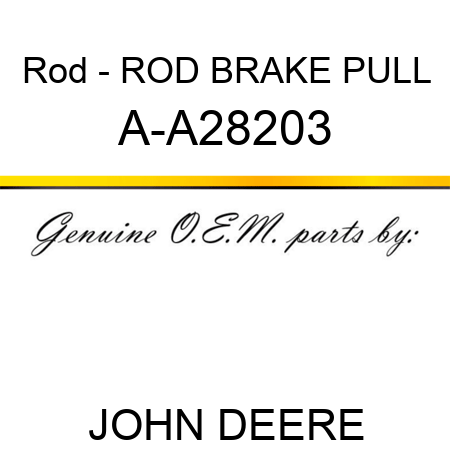 Rod - ROD, BRAKE PULL A-A28203