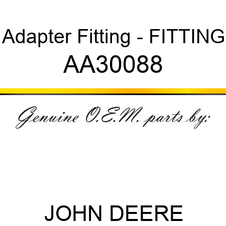 Adapter Fitting - FITTING AA30088