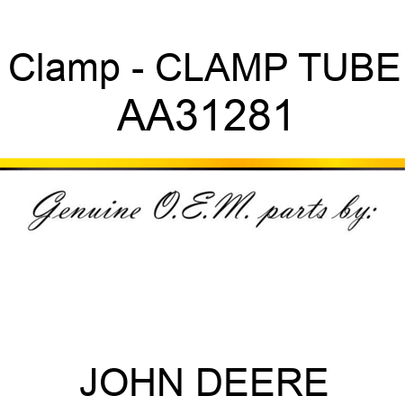 Clamp - CLAMP, TUBE AA31281
