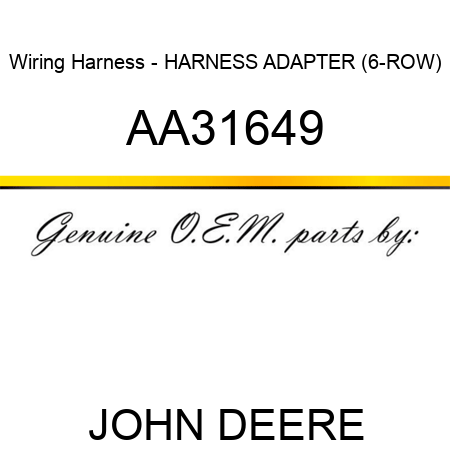 Wiring Harness - HARNESS, ADAPTER (6-ROW) AA31649