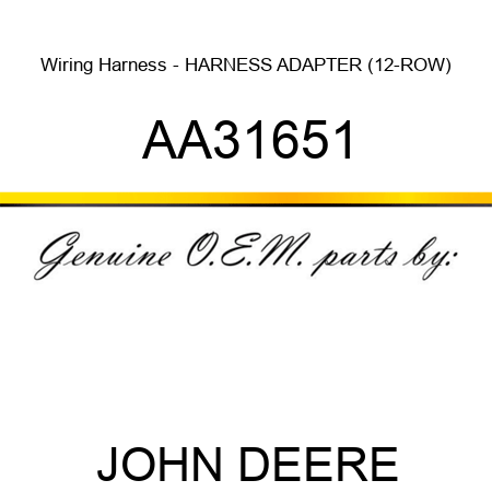 Wiring Harness - HARNESS, ADAPTER (12-ROW) AA31651