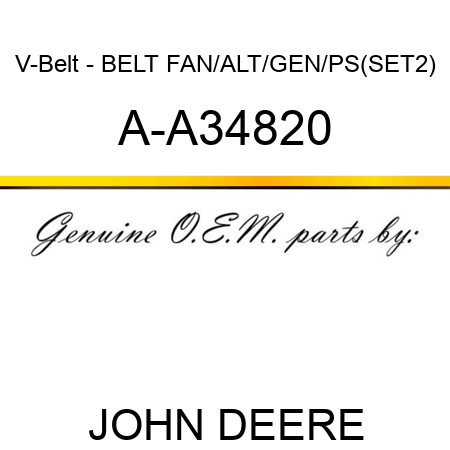 V-Belt - BELT, FAN/ALT/GEN/PS(SET2) A-A34820