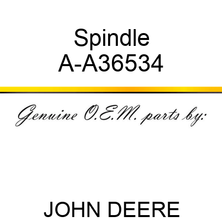 Spindle A-A36534