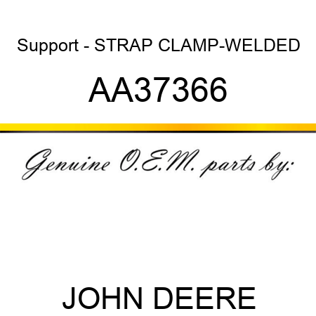 Support - STRAP, CLAMP-WELDED AA37366
