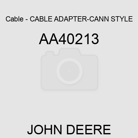 Cable - CABLE, ADAPTER-CANN STYLE AA40213