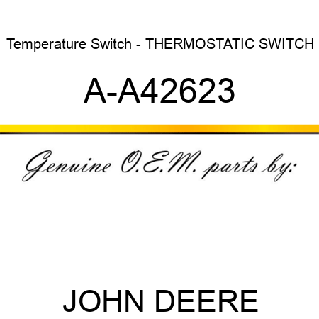 Temperature Switch - THERMOSTATIC SWITCH A-A42623