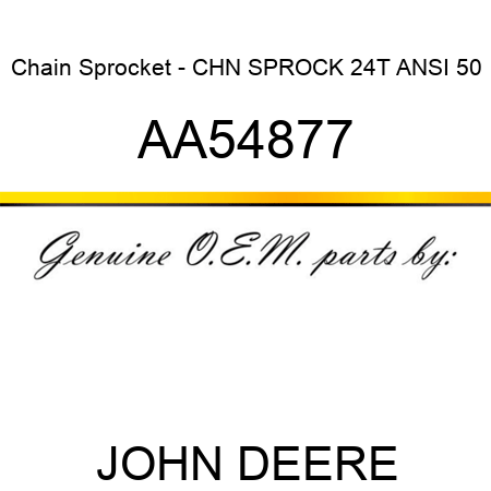 Chain Sprocket - CHN SPROCK, 24T, ANSI 50 AA54877
