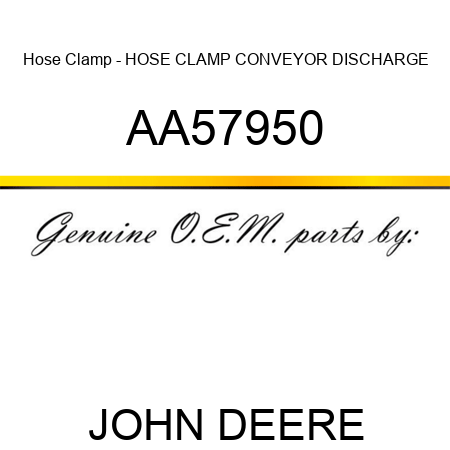 Hose Clamp - HOSE CLAMP, CONVEYOR DISCHARGE AA57950