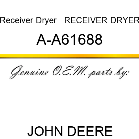Receiver-Dryer - RECEIVER-DRYER A-A61688