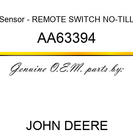 Sensor - REMOTE SWITCH, NO-TILL AA63394
