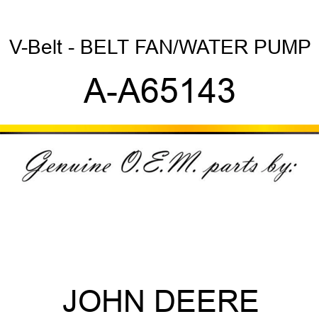 V-Belt - BELT, FAN/WATER PUMP A-A65143