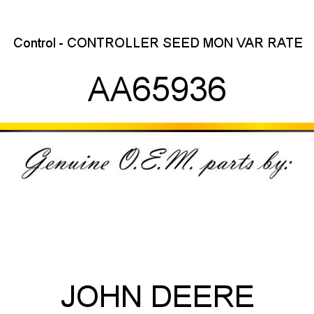 Control - CONTROLLER, SEED MON VAR RATE AA65936