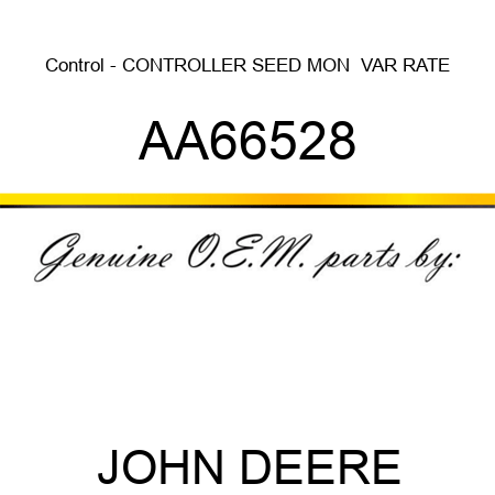 Control - CONTROLLER, SEED MON  VAR RATE AA66528