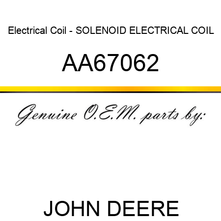 Electrical Coil - SOLENOID, ELECTRICAL COIL AA67062