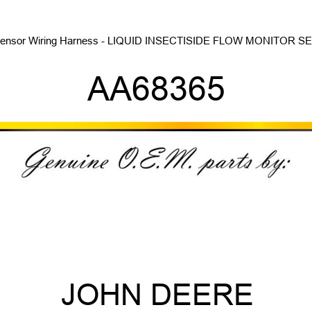 Sensor Wiring Harness - LIQUID INSECTISIDE FLOW MONITOR SEN AA68365