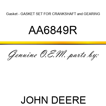 Gasket - GASKET SET FOR CRANKSHAFT&GEARING AA6849R