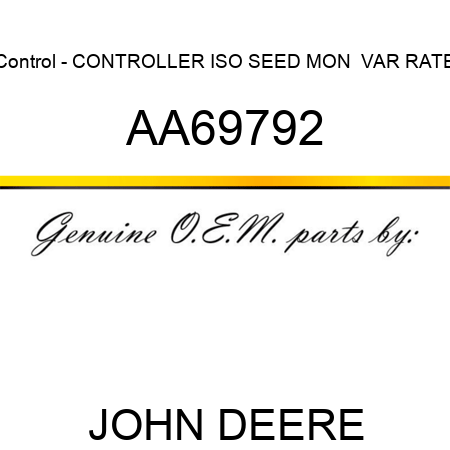 Control - CONTROLLER, ISO SEED MON  VAR RATE AA69792