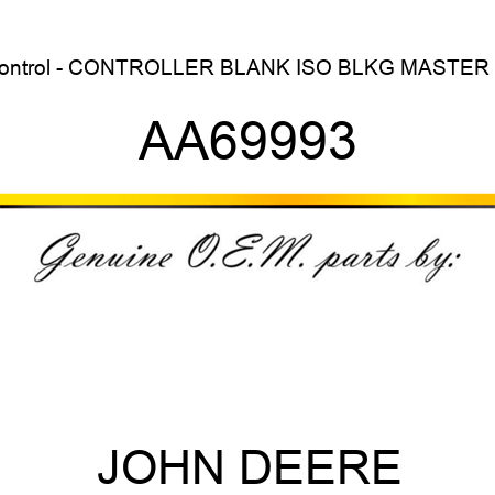 Control - CONTROLLER, BLANK ISO BLKG MASTER M AA69993