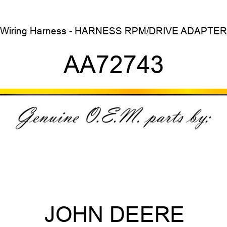 Wiring Harness - HARNESS, RPM/DRIVE ADAPTER AA72743