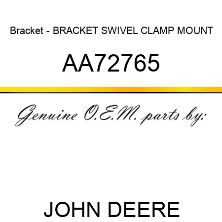Bracket - BRACKET, SWIVEL CLAMP MOUNT AA72765