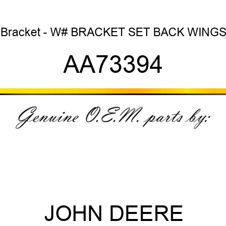Bracket - W# BRACKET, SET BACK WINGS AA73394