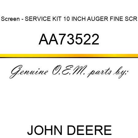Screen - SERVICE KIT, 10 INCH AUGER FINE SCR AA73522