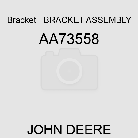 Bracket - BRACKET ASSEMBLY AA73558