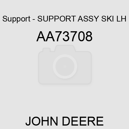 Support - SUPPORT ASSY, SKI, LH AA73708