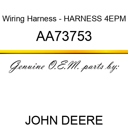 Wiring Harness - HARNESS, 4EPM AA73753