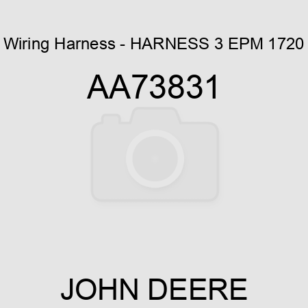 Wiring Harness - HARNESS, 3 EPM, 1720 AA73831