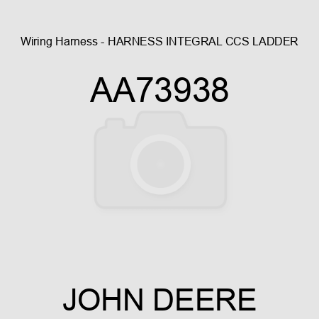 Wiring Harness - HARNESS, INTEGRAL CCS LADDER AA73938
