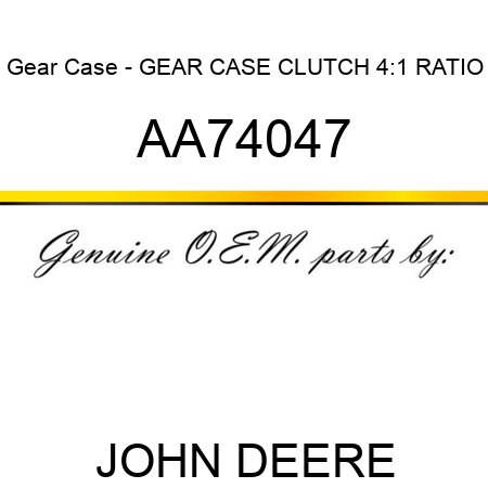 Gear Case - GEAR CASE, CLUTCH 4:1 RATIO AA74047