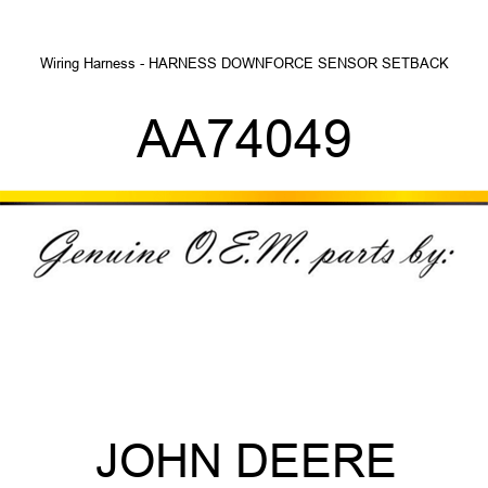 Wiring Harness - HARNESS, DOWNFORCE SENSOR, SETBACK AA74049