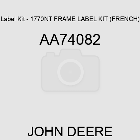 Label Kit - 1770NT FRAME LABEL KIT (FRENCH) AA74082