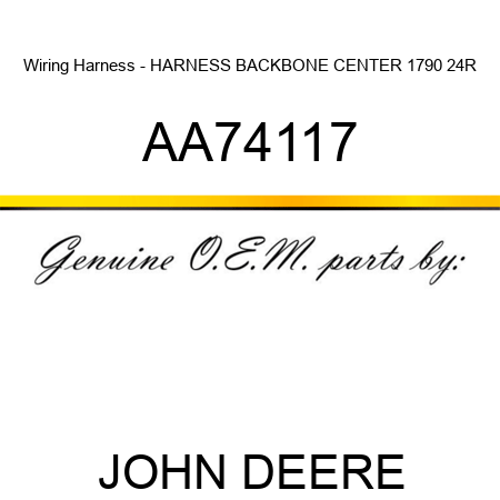 Wiring Harness - HARNESS, BACKBONE, CENTER 1790 24R AA74117